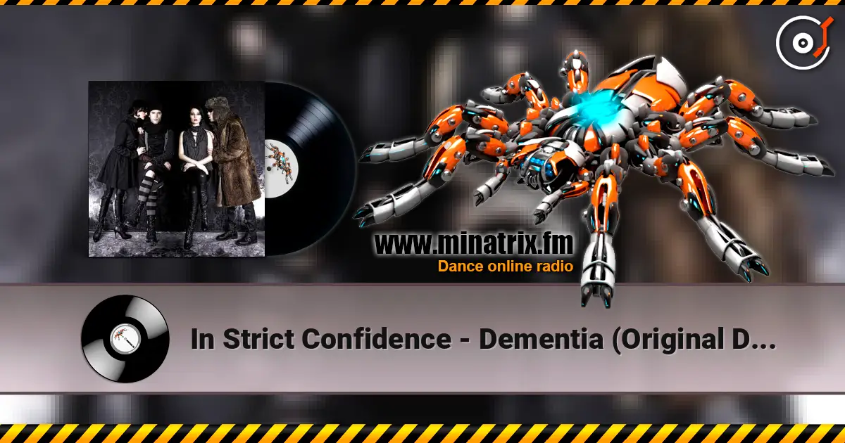 In Strict Confidence - Dementia (Original Demoversion 1991) écouter en ligne en haute qualité | Minatrix.FM