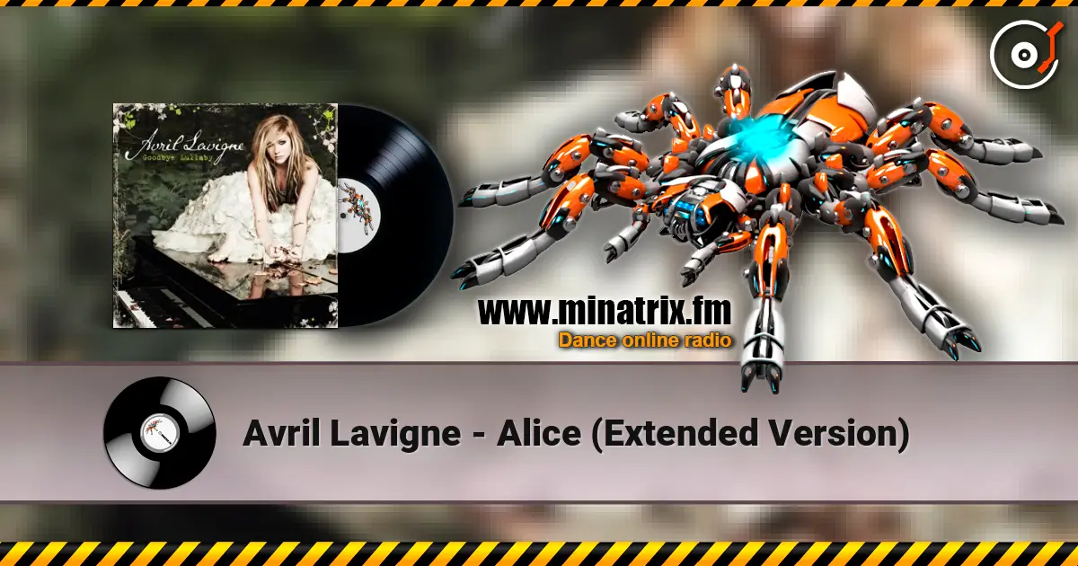 Avril Lavigne - Alice (Extended Version) écouter en ligne en haute qualité | Minatrix.FM