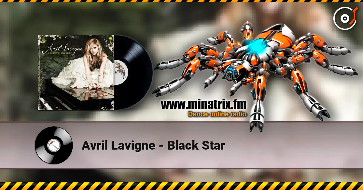 Avril Lavigne - Black Star écouter en ligne en haute qualité | Minatrix.FM