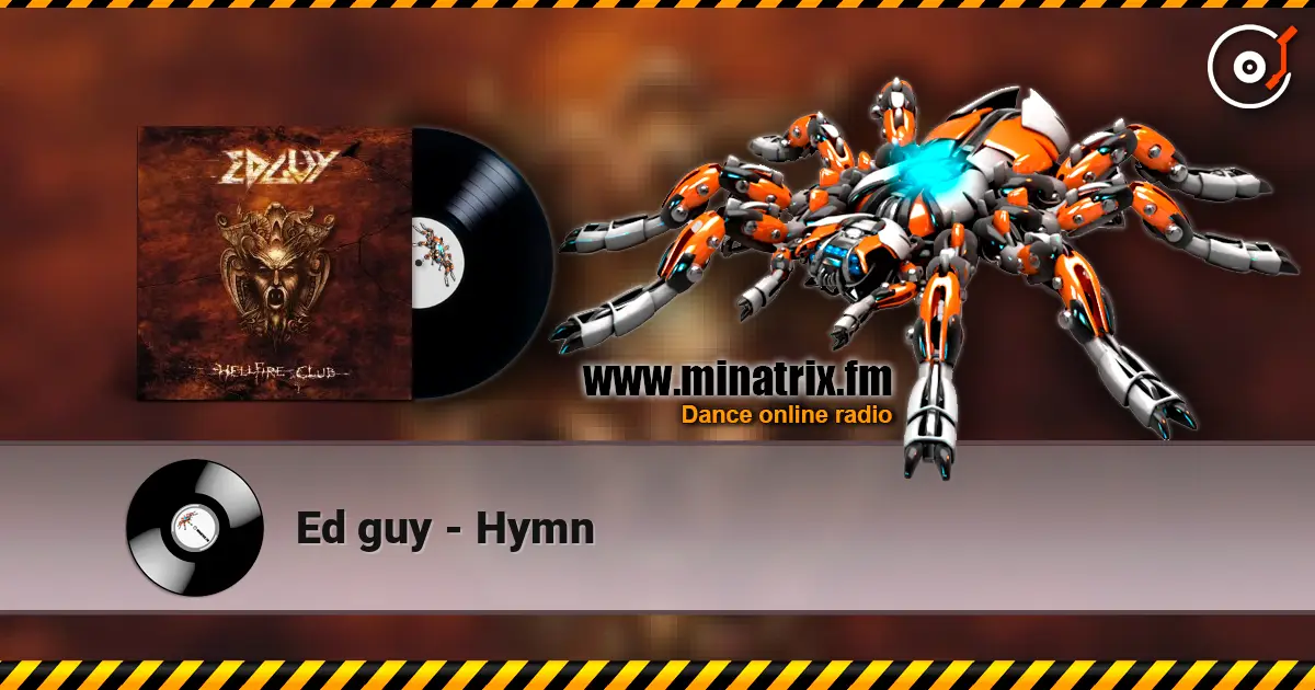 Ed guy - Hymn écouter en ligne en haute qualité | Minatrix.FM