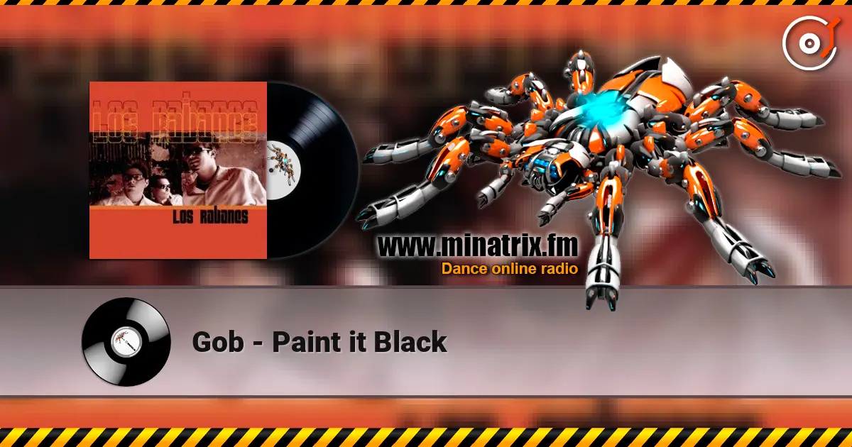 Gob - Paint it Black écouter en ligne en haute qualité | Minatrix.FM