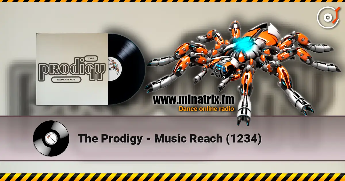 The Prodigy - Music Reach (1234) écouter en ligne en haute qualité | Minatrix.FM