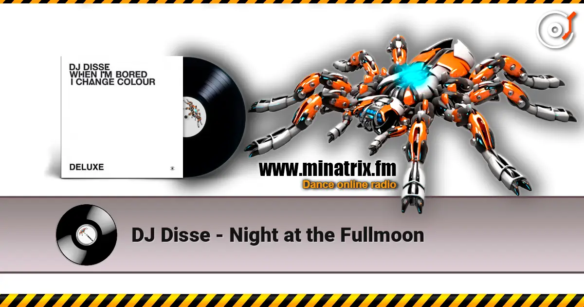 DJ Disse - Night at the Fullmoon écouter en ligne en haute qualité | Minatrix.FM