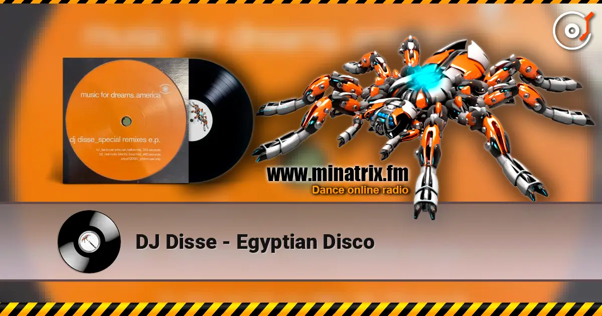 DJ Disse - Egyptian Disco écouter en ligne en haute qualité | Minatrix.FM
