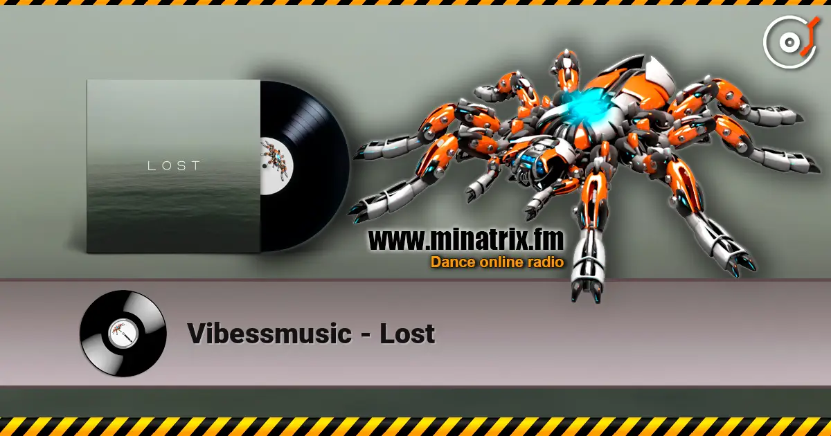 Vibessmusic - Lost écouter en ligne en haute qualité | Minatrix.FM