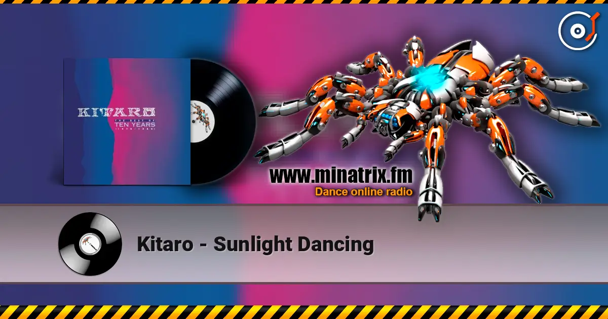 Kitaro - Sunlight Dancing écouter en ligne en haute qualité | Minatrix.FM