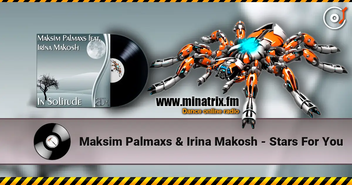Maksim Palmaxs & Irina Makosh - Stars For You écouter en ligne en haute qualité | Minatrix.FM
