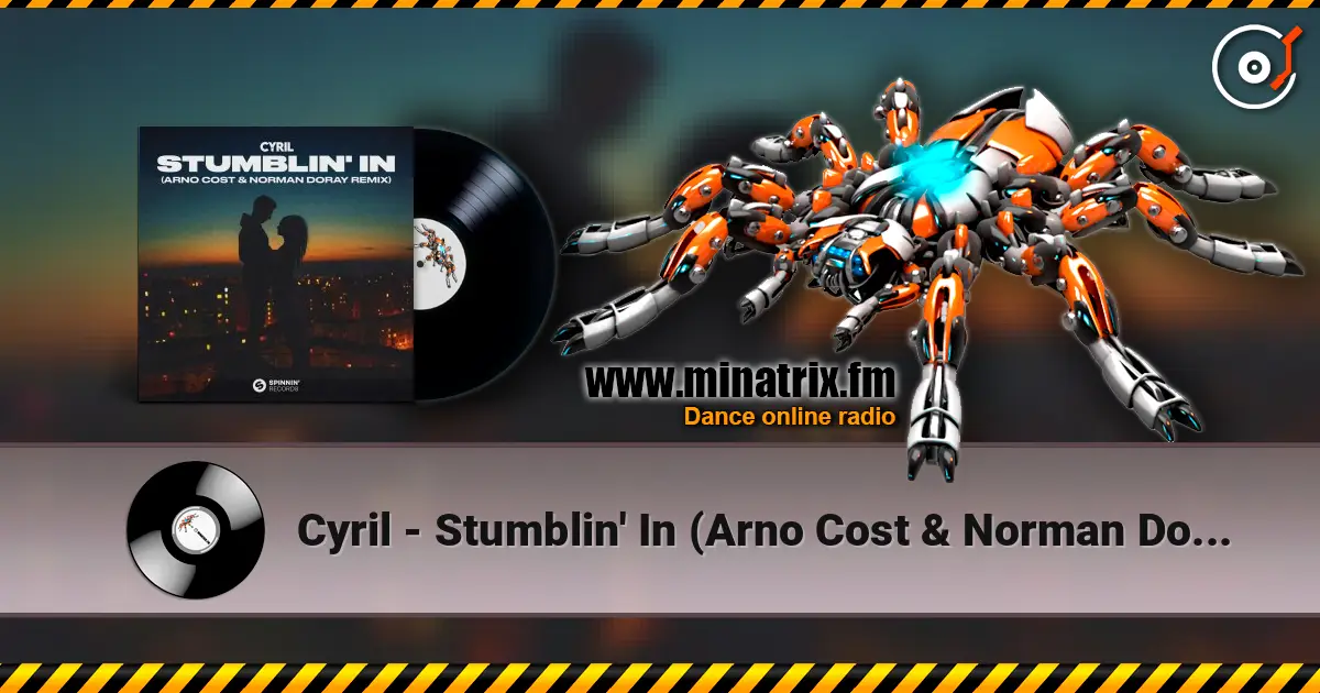 Cyril - Stumblin' In (Arno Cost & Norman Doray Remix) écouter en ligne en haute qualité | Minatrix.FM