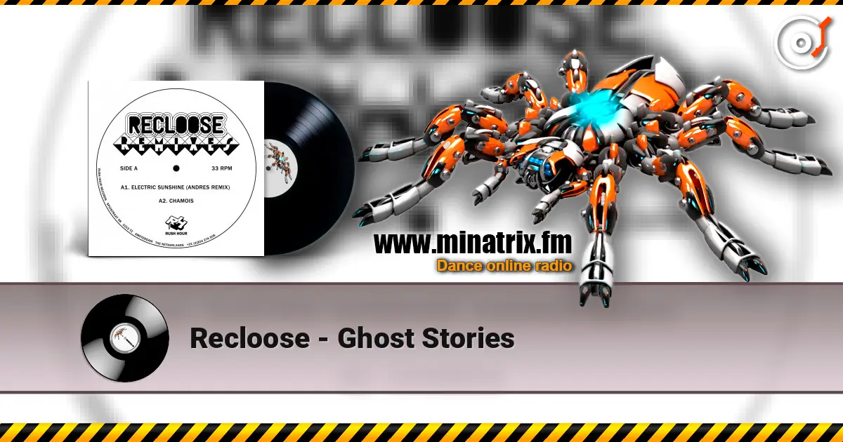 Recloose - Ghost Stories écouter en ligne en haute qualité | Minatrix.FM