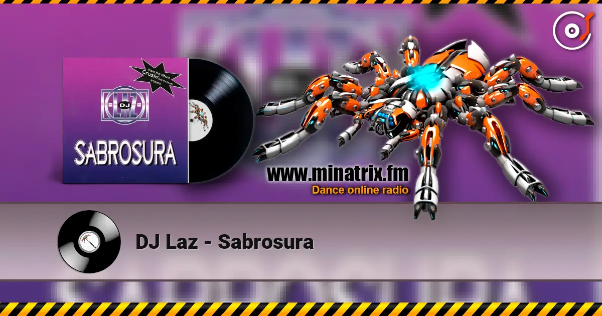 DJ Laz - Sabrosura écouter en ligne en haute qualité | Minatrix.FM
