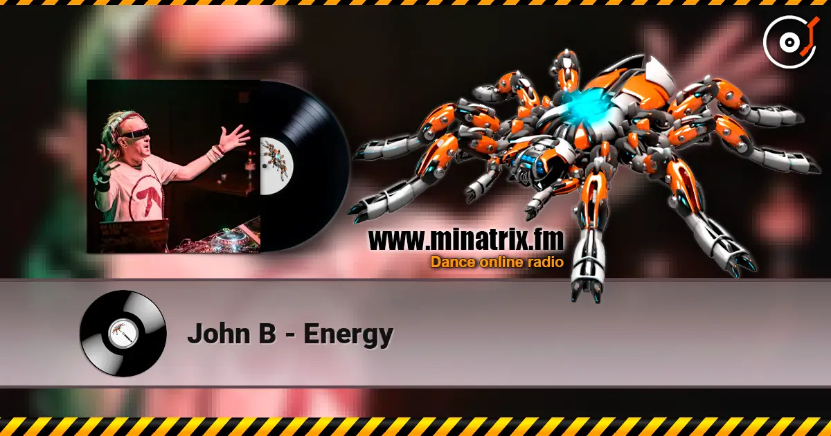 John B - Energy écouter en ligne en haute qualité | Minatrix.FM
