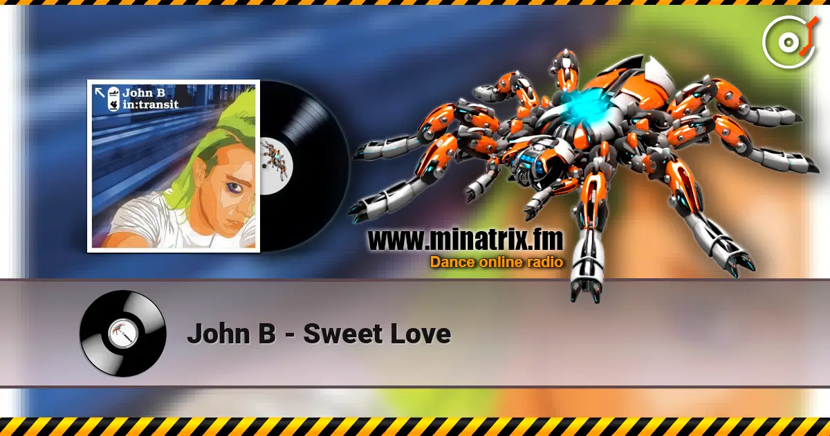 John B - Sweet Love écouter en ligne en haute qualité | Minatrix.FM