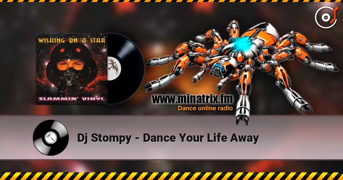 Dj Stompy - Dance Your Life Away écouter en ligne en haute qualité | Minatrix.FM