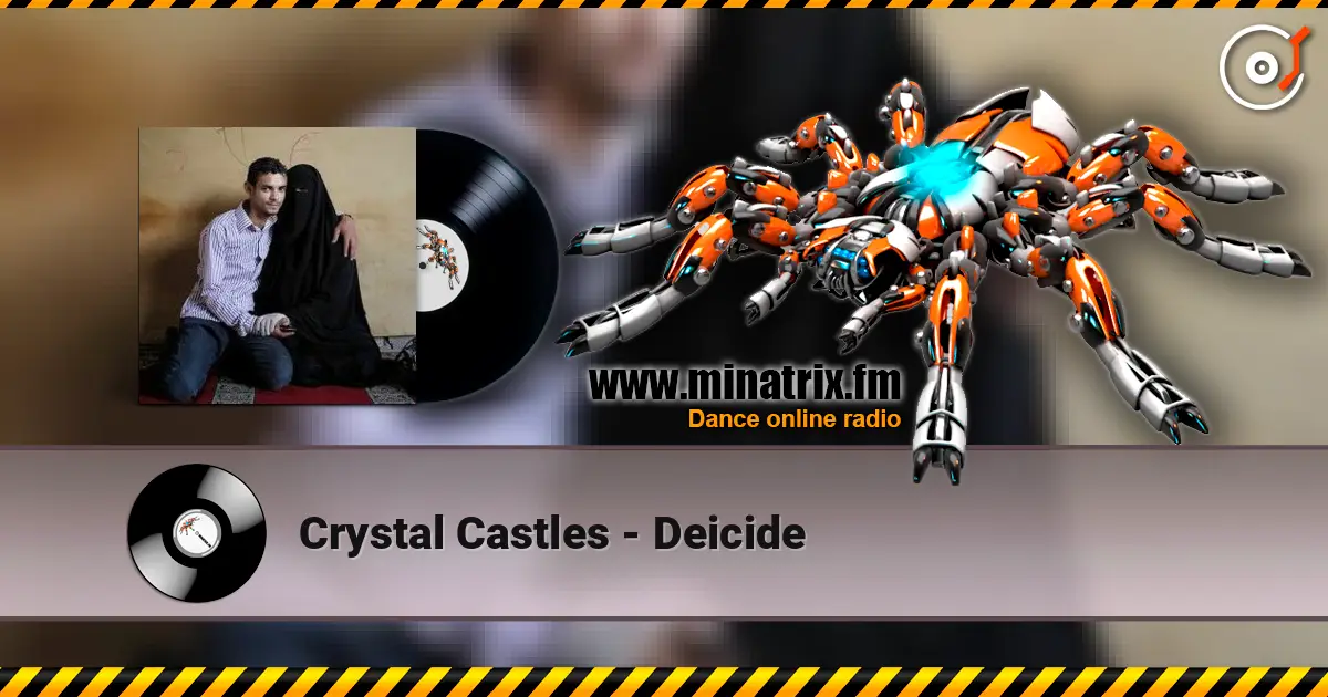 Crystal Castles - Deicide écouter en ligne en haute qualité | Minatrix.FM