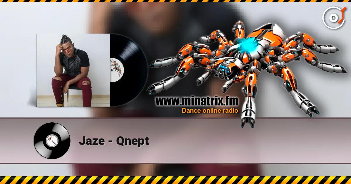 Jaze - Qnept écouter en ligne en haute qualité | Minatrix.FM