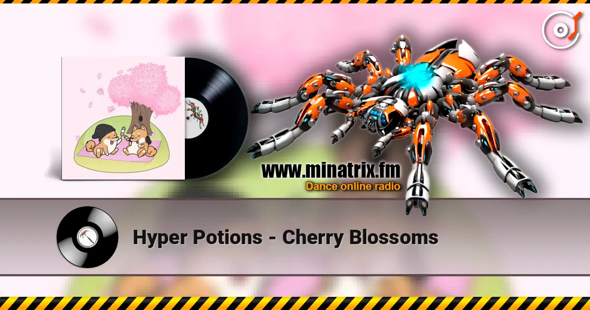 Hyper Potions - Cherry Blossoms écouter en ligne en haute qualité | Minatrix.FM