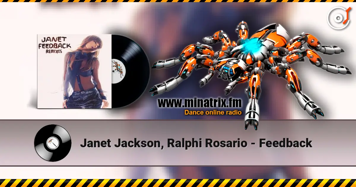 Janet Jackson, Ralphi Rosario - Feedback écouter en ligne en haute qualité | Minatrix.FM
