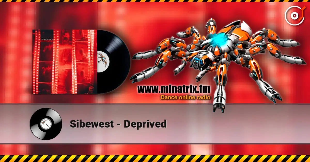 Sibewest - Deprived écouter en ligne en haute qualité | Minatrix.FM