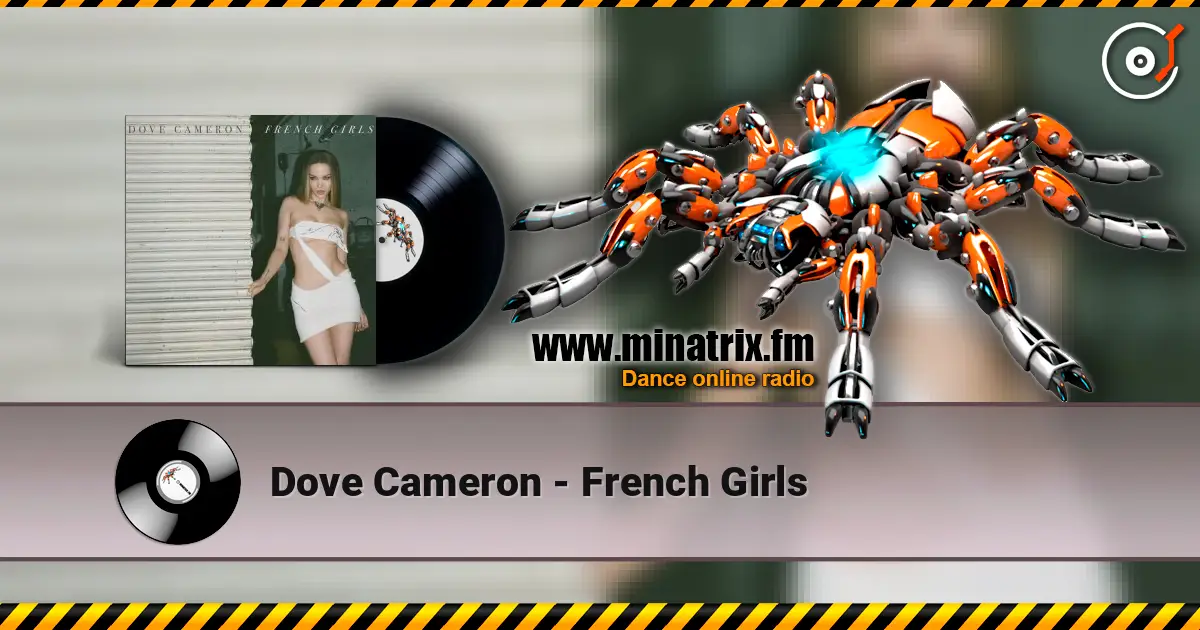 Dove Cameron - French Girls écouter en ligne en haute qualité | Minatrix.FM
