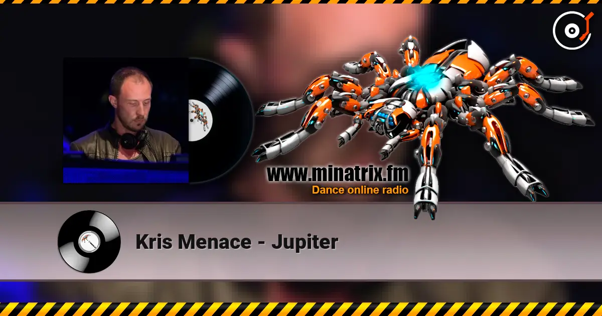 Kris Menace - Jupiter écouter en ligne en haute qualité | Minatrix.FM