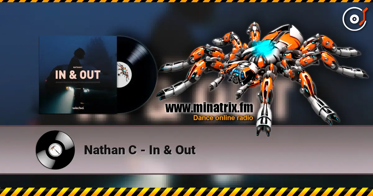 Nathan C - In & Out écouter en ligne en haute qualité | Minatrix.FM