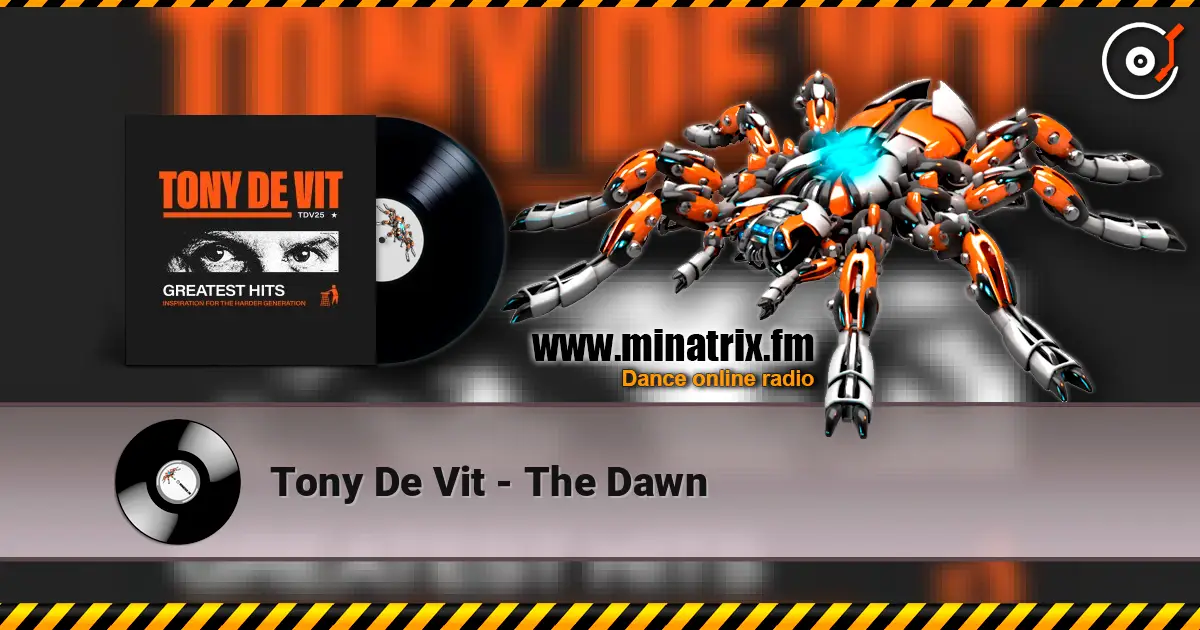 Tony De Vit - The Dawn écouter en ligne en haute qualité | Minatrix.FM