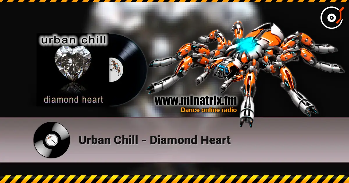 Urban Chill - Diamond Heart écouter en ligne en haute qualité | Minatrix.FM
