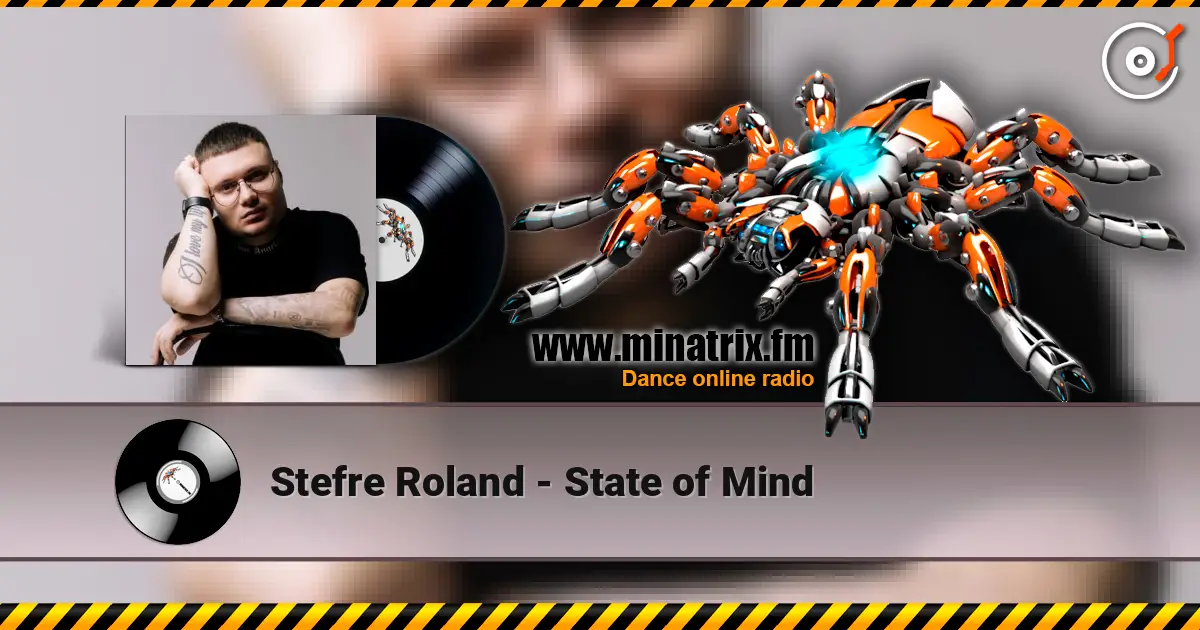 Stefre Roland - State of Mind écouter en ligne en haute qualité | Minatrix.FM