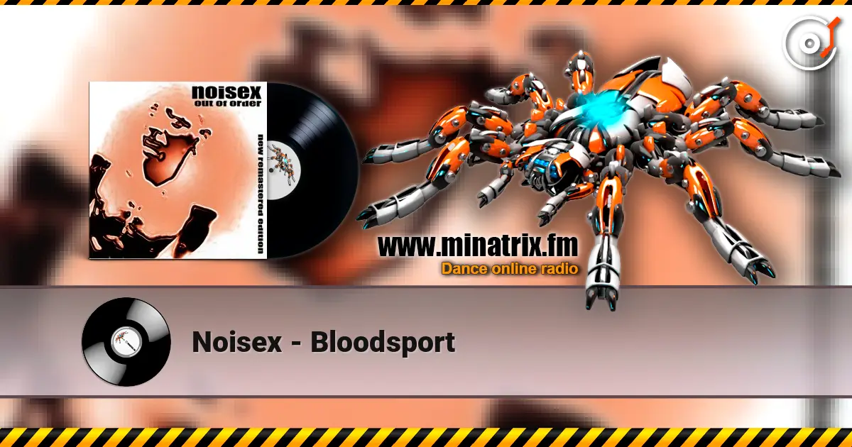 Noisex - Bloodsport écouter en ligne en haute qualité | Minatrix.FM