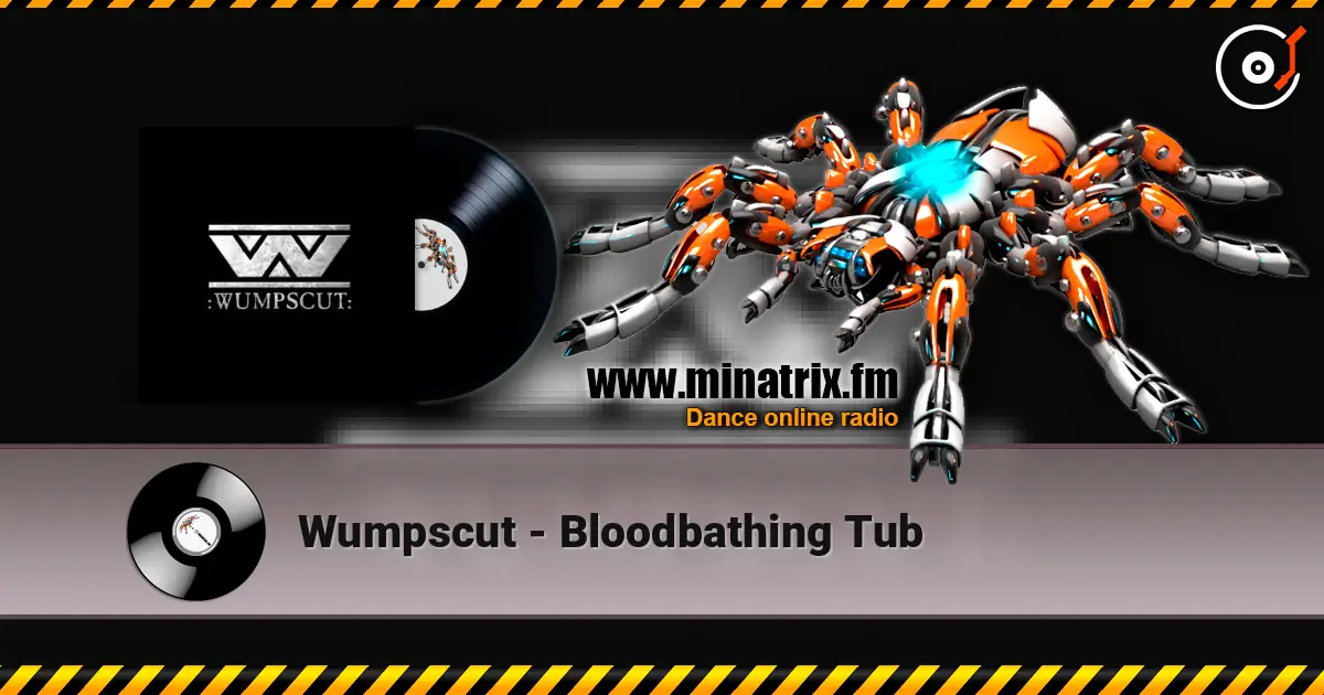 Wumpscut - Bloodbathing Tub écouter en ligne en haute qualité | Minatrix.FM