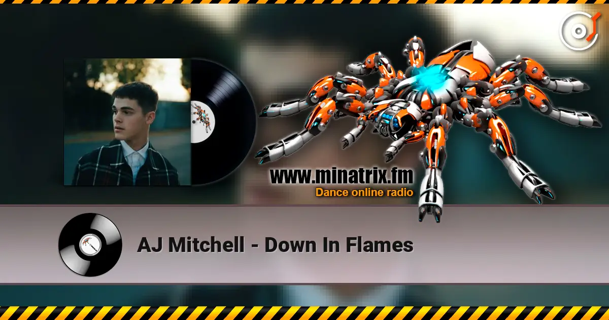AJ Mitchell - Down In Flames écouter en ligne en haute qualité | Minatrix.FM