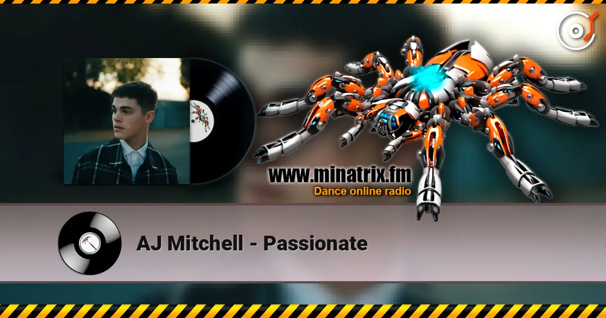 AJ Mitchell - Passionate écouter en ligne en haute qualité | Minatrix.FM
