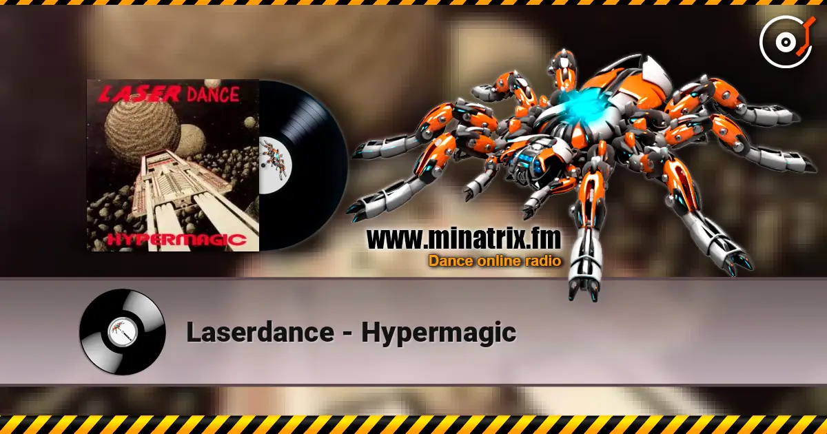 Laserdance - Hypermagic écouter en ligne en haute qualité | Minatrix.FM