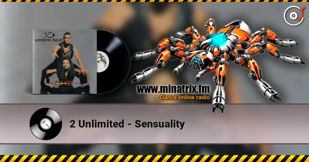2 Unlimited - Sensuality écouter en ligne en haute qualité | Minatrix.FM