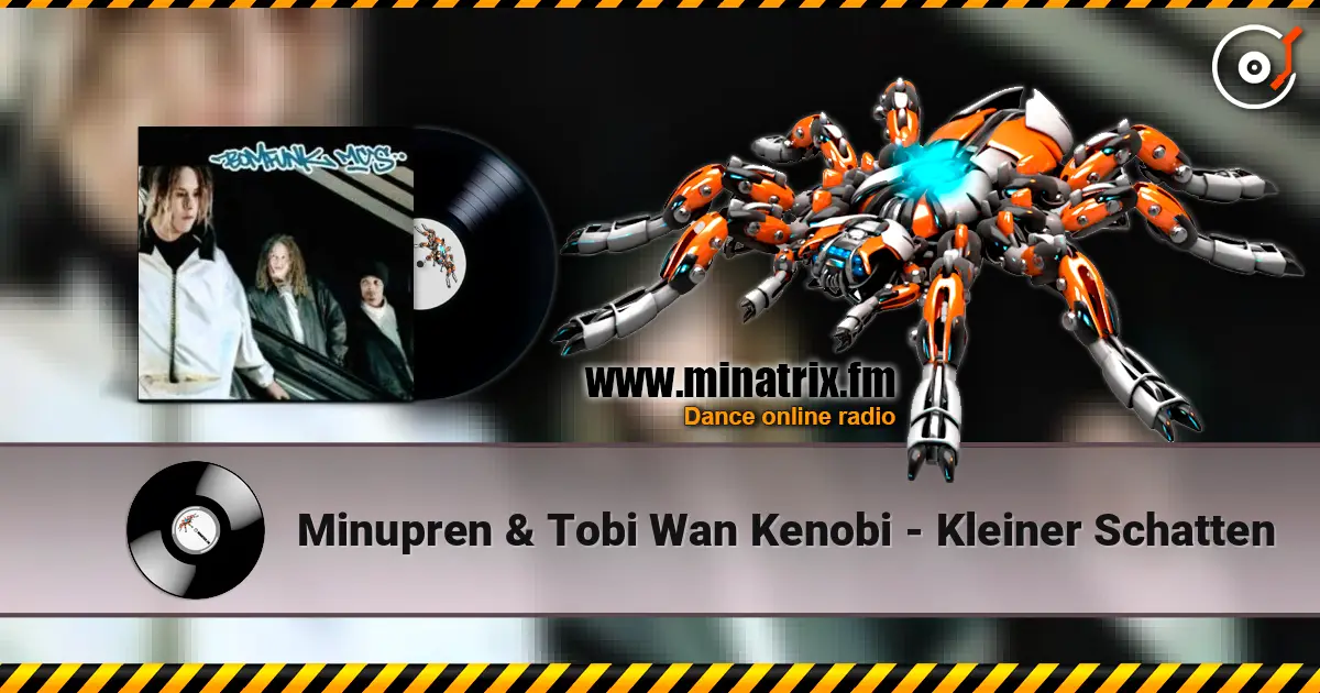 Minupren & Tobi Wan Kenobi - Kleiner Schatten écouter en ligne en haute qualité | Minatrix.FM