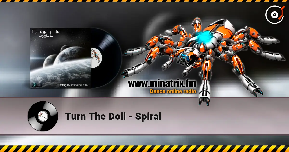Turn The Doll - Spiral écouter en ligne en haute qualité | Minatrix.FM