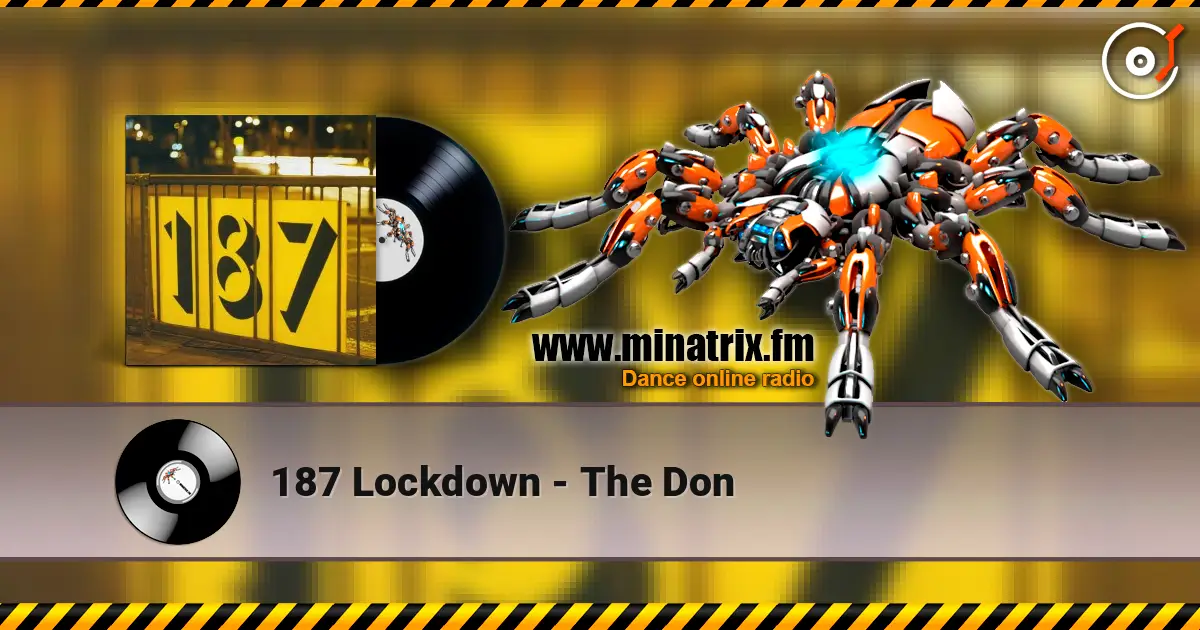 187 Lockdown - The Don écouter en ligne en haute qualité | Minatrix.FM