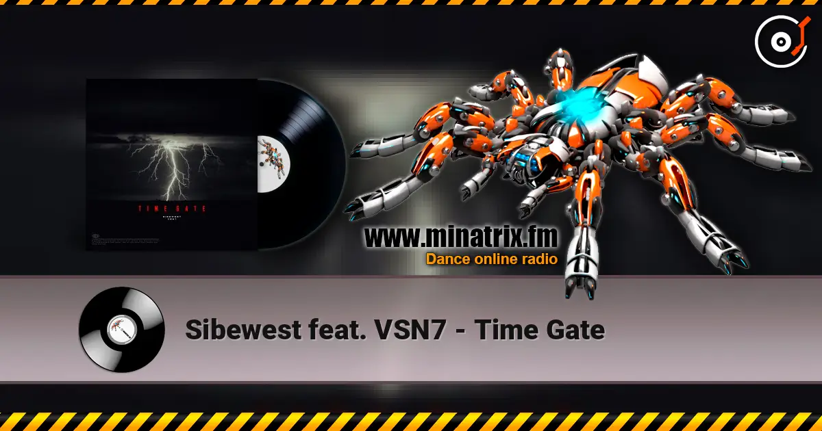 Sibewest feat. VSN7 - Time Gate écouter en ligne en haute qualité | Minatrix.FM