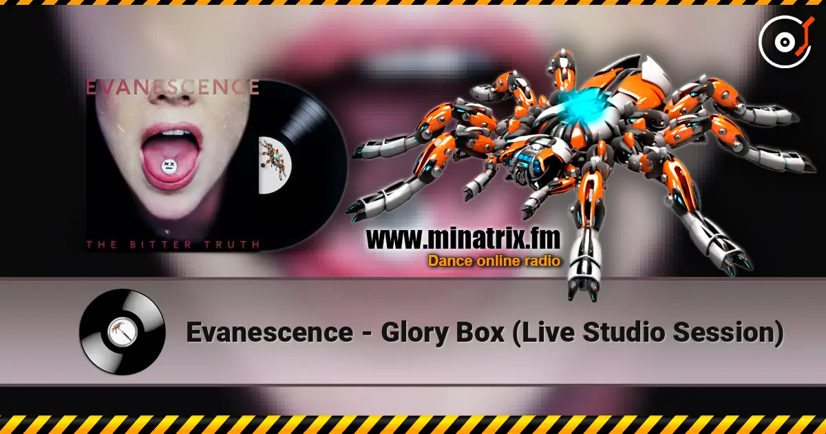 Evanescence - Glory Box (Live Studio Session) écouter en ligne en haute qualité | Minatrix.FM