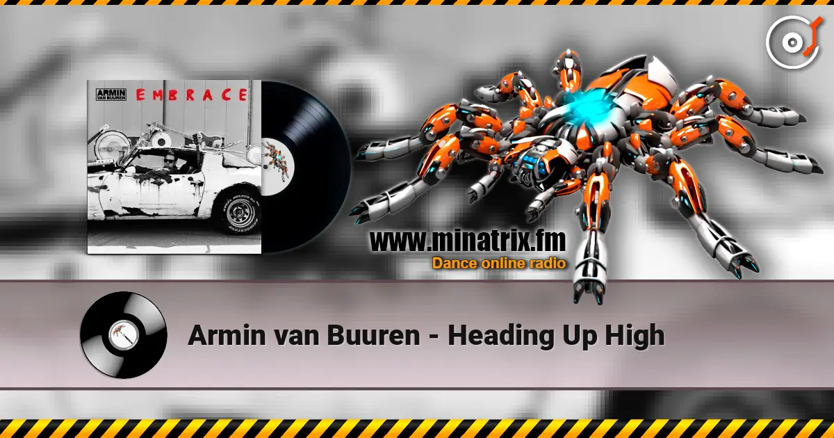 Armin van Buuren - Heading Up High écouter en ligne en haute qualité | Minatrix.FM