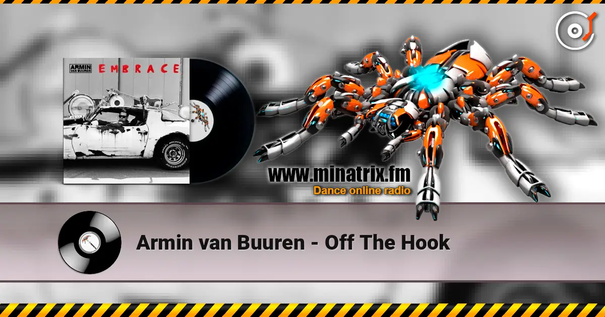 Armin van Buuren - Off The Hook écouter en ligne en haute qualité | Minatrix.FM
