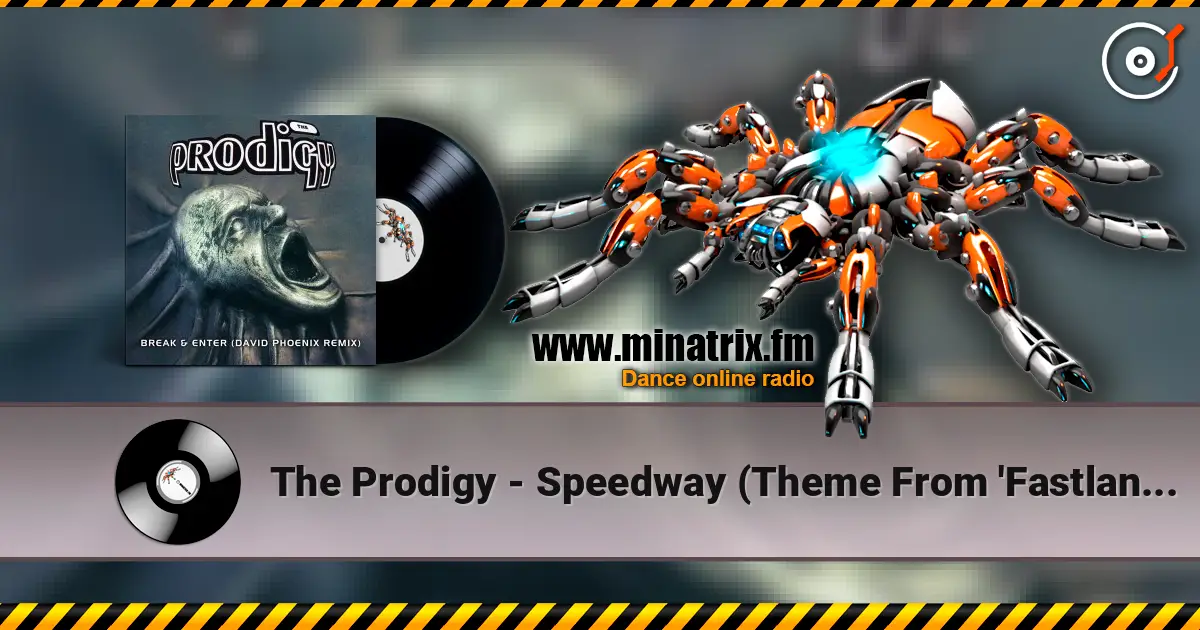 The Prodigy - Speedway (Theme From 'Fastlane') écouter en ligne en haute qualité | Minatrix.FM