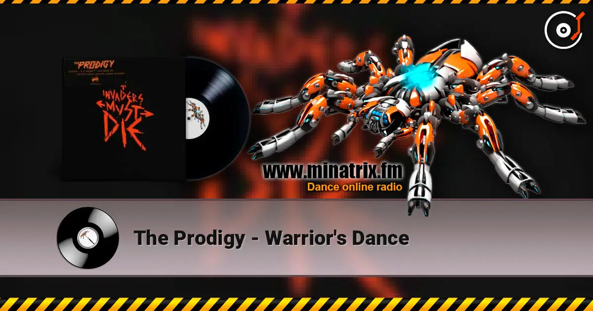 The Prodigy - Warrior's Dance écouter en ligne en haute qualité | Minatrix.FM