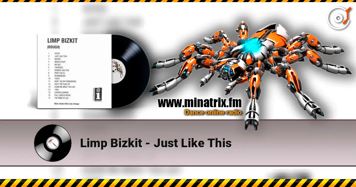 Limp Bizkit - Just Like This écouter en ligne en haute qualité | Minatrix.FM
