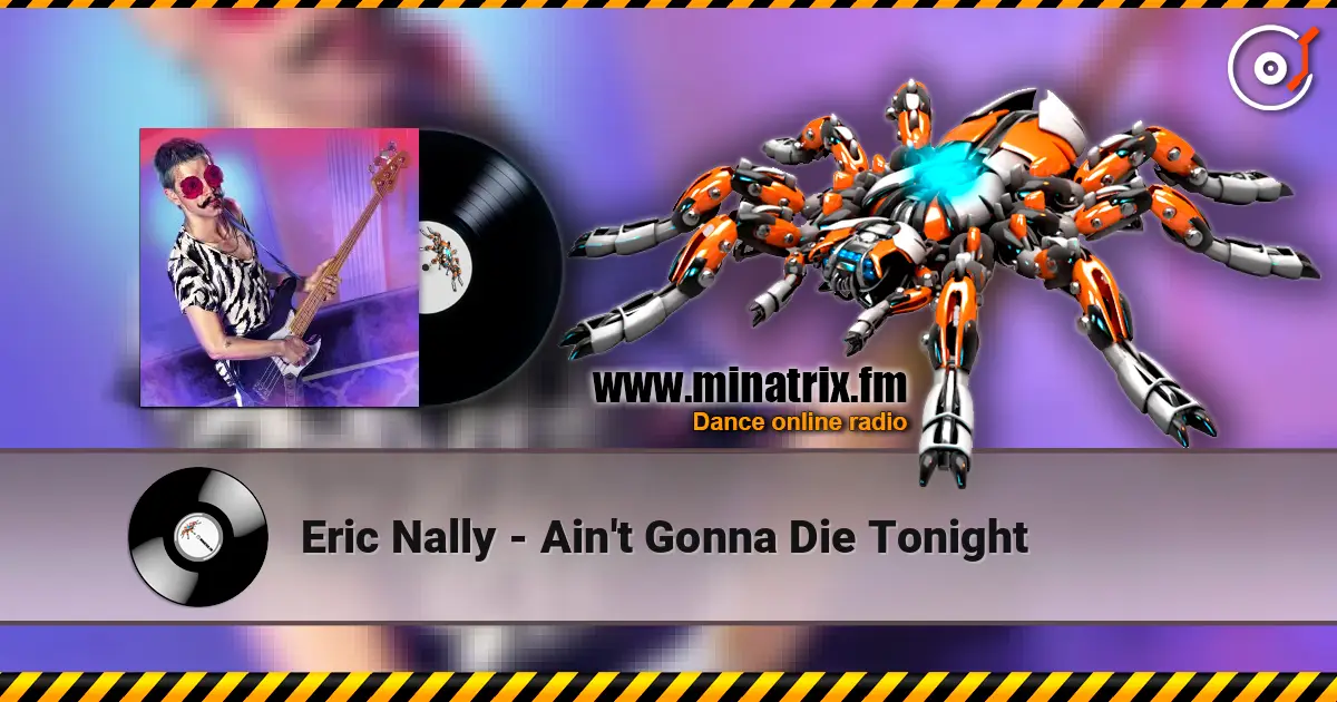 Eric Nally - Ain't Gonna Die Tonight écouter en ligne en haute qualité | Minatrix.FM