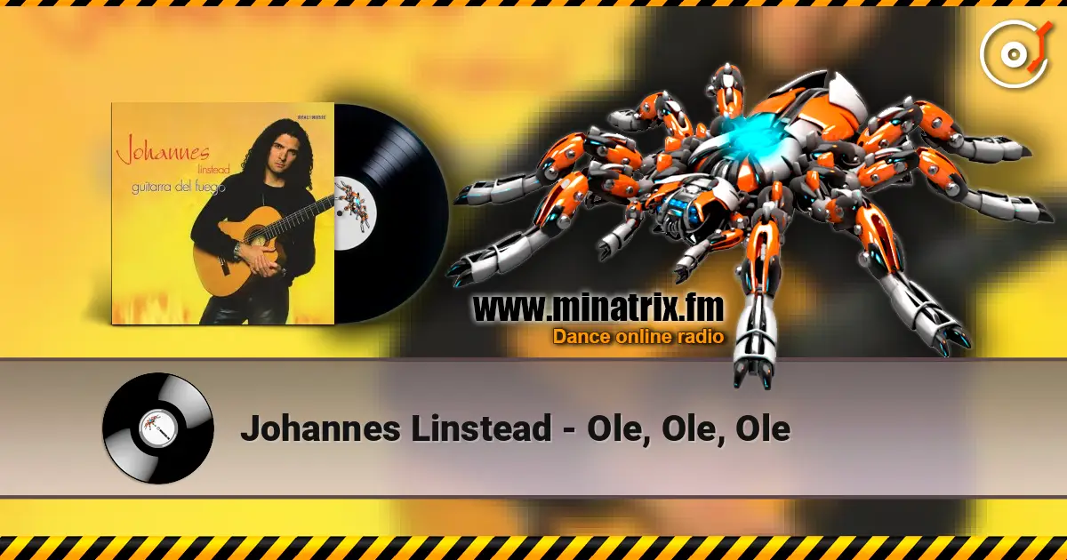 Johannes Linstead - Ole, Ole, Ole écouter en ligne en haute qualité | Minatrix.FM