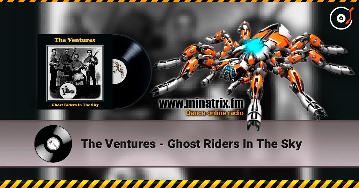 The Ventures - Ghost Riders In The Sky écouter en ligne en haute qualité | Minatrix.FM