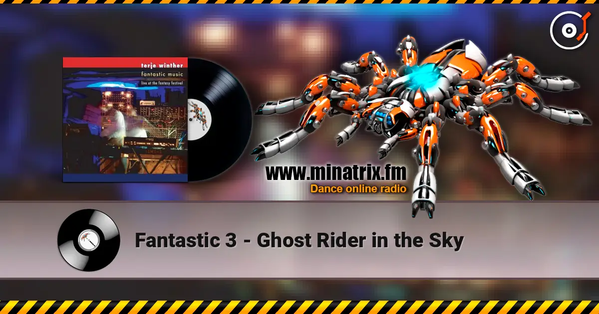 Fantastic 3 - Ghost Rider in the Sky écouter en ligne en haute qualité | Minatrix.FM