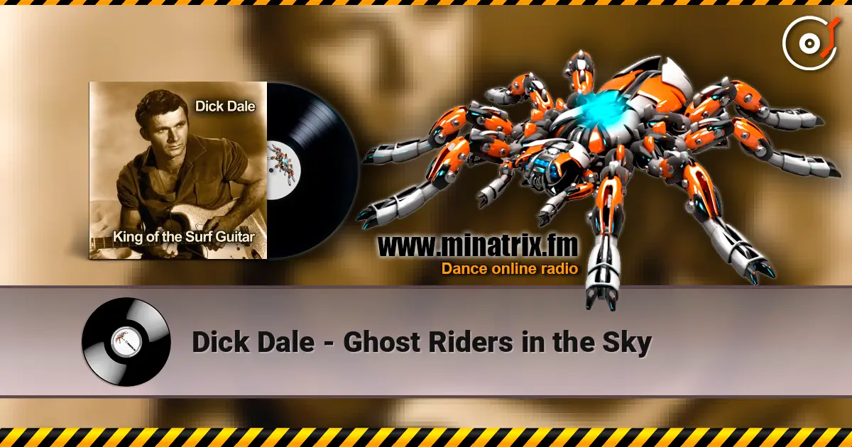 Dick Dale - Ghost Riders in the Sky écouter en ligne en haute qualité | Minatrix.FM