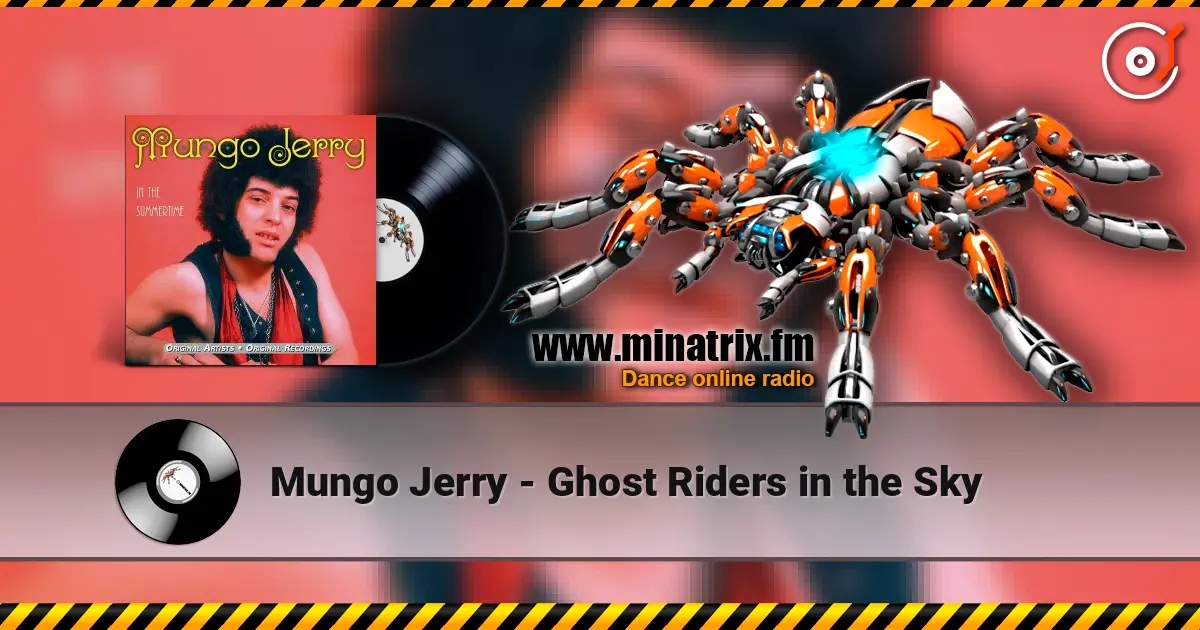 Mungo Jerry - Ghost Riders in the Sky écouter en ligne en haute qualité | Minatrix.FM